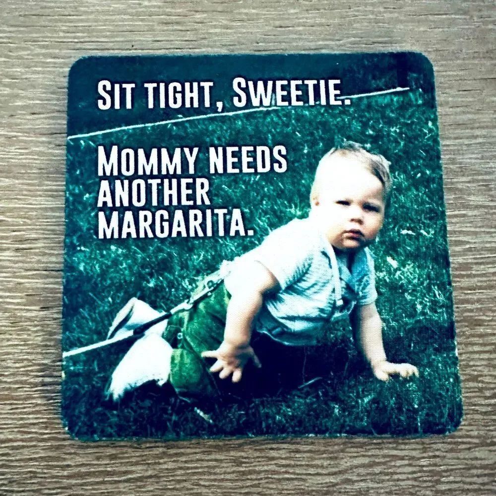 Funny Mommy needs a Margarita Drink Coaster